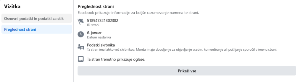 na facebooku lahko preverimo kdaj je nek a stran na stala in kdo z njo upravlja - posebno sumljivo je, če ima stran zelo malo sledilcev ali všečkov. to preverimo pod vizirka - preglednost strani.